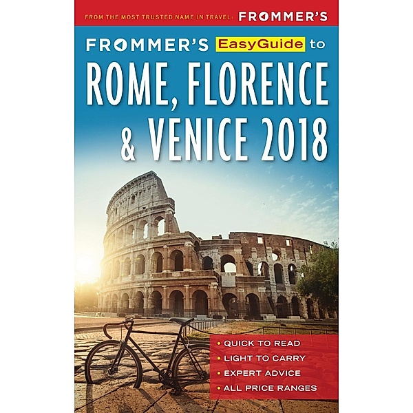 Frommer's EasyGuide to Rome, Florence and Venice 2018 / EasyGuides, Elizabeth Heath, Stephen Keeling, Donald Strachan