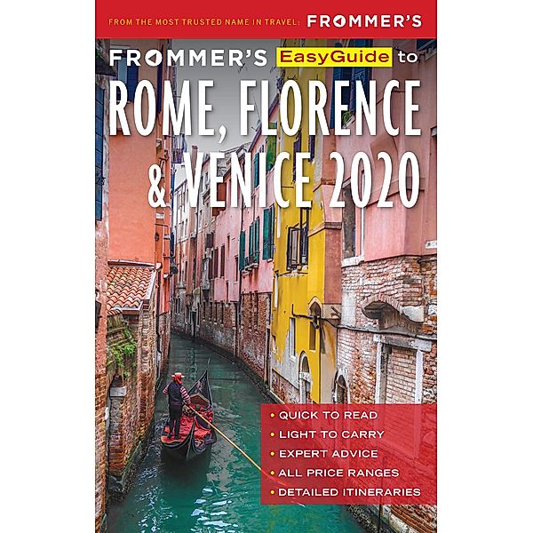 Frommer's EasyGuide to Rome, Florence and Venice 2020 / EasyGuide, Elizabeth Heath, Stephen Keeling, Donald Strachan