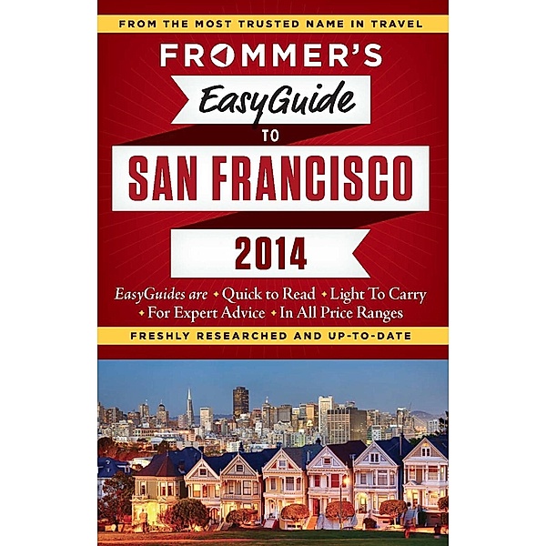 Frommer's EasyGuide to San Francisco 2014 / Easy Guides, Diane Susan Petty