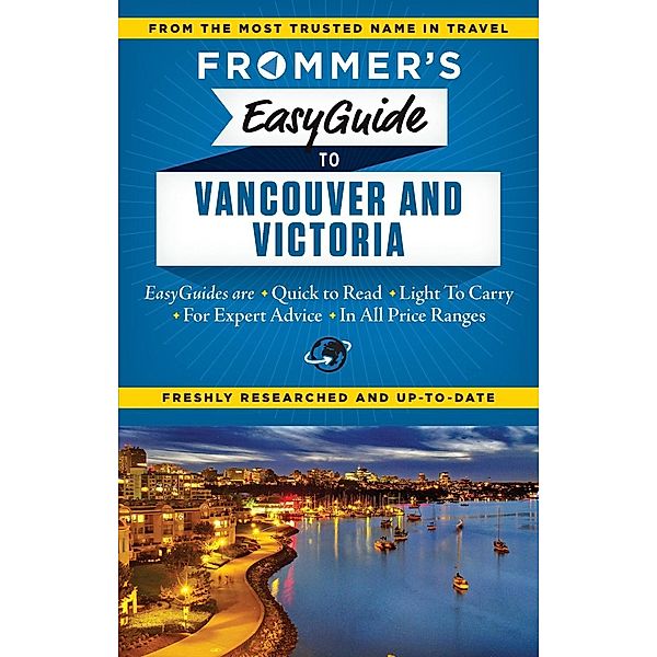 Frommer's EasyGuide to Vancouver and Victoria / Easy Guides, Joanne Sasvari