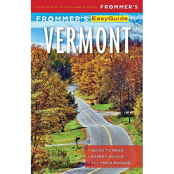 Frommer's EasyGuide to Vermont / EasyGuide, William Scheller, Kim Knox Beckius