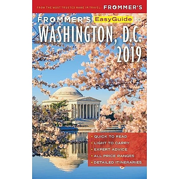 Frommer's EasyGuide to Washington, D.C. 2019 / EasyGuide, Elise Hartman Ford