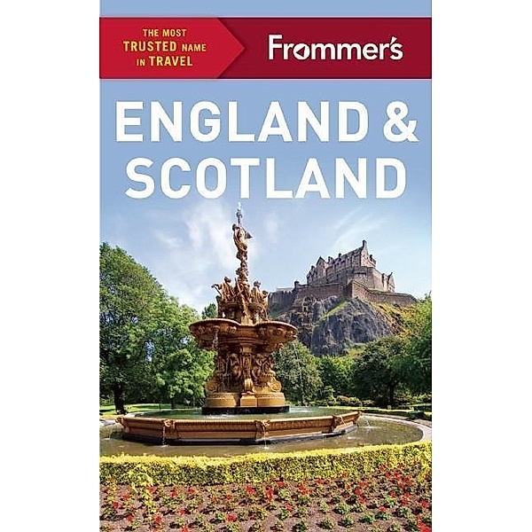 Frommer's England and Scotland / Color Complete Guide, Stephen Brewer, Jason Cochran, Lucy Gillmore, Donald Strachan