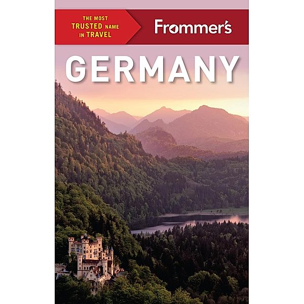 Frommer's Germany / Complete Guide, Stephen Brewer, Rachel Glassberg, Kat Morgenstern, Andrea Schulte-Peevers, Donald Strachan