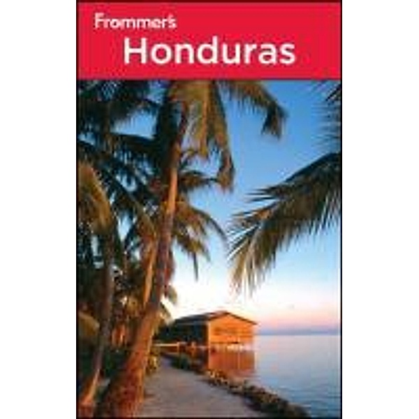 Frommer's Honduras, Nicholas Gill