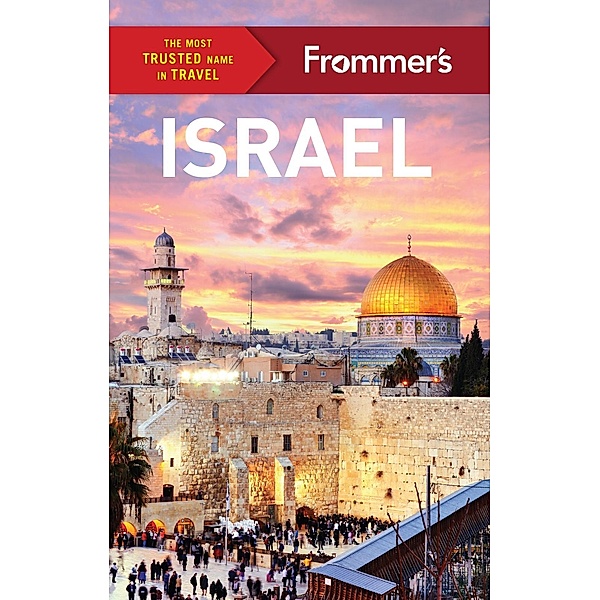 Frommer's Israel / Complete Guide, Anthony Grant