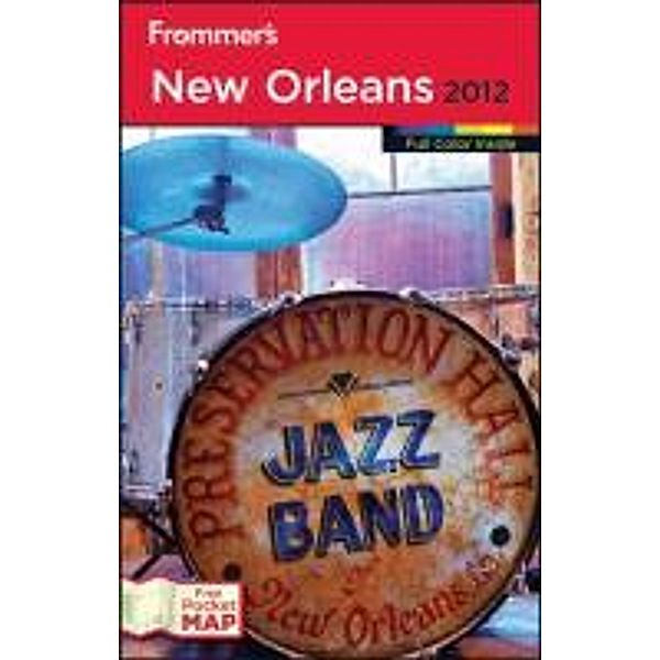 Frommer's New Orleans [With Map], Diana K. Schwam