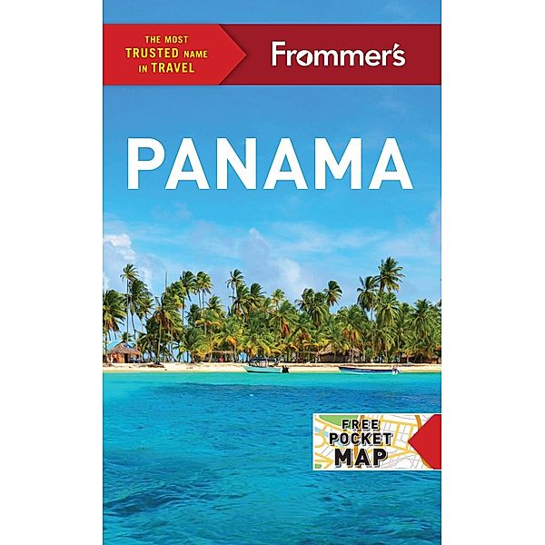 Frommer's Panama / Complete Guide, Nicholas Gill