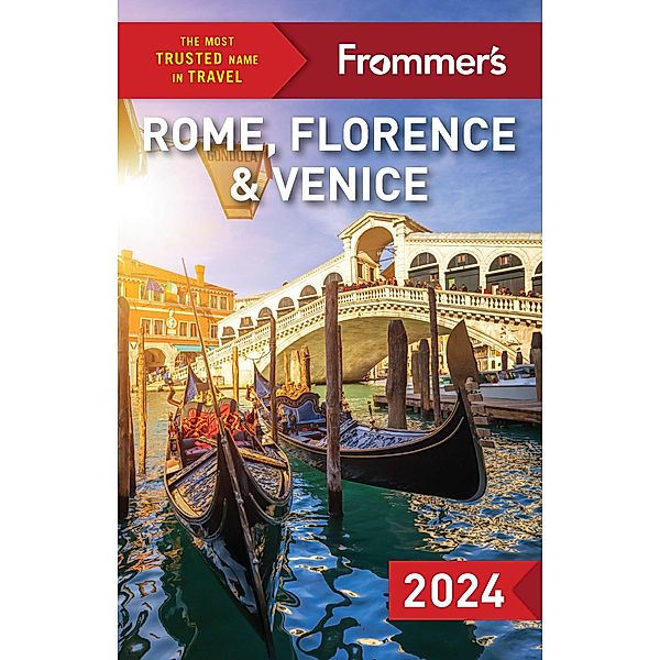 Frommer's Rome, Florence and Venice 2024, Strachan Donald, Heath Elizabeth, Keeling Stephen