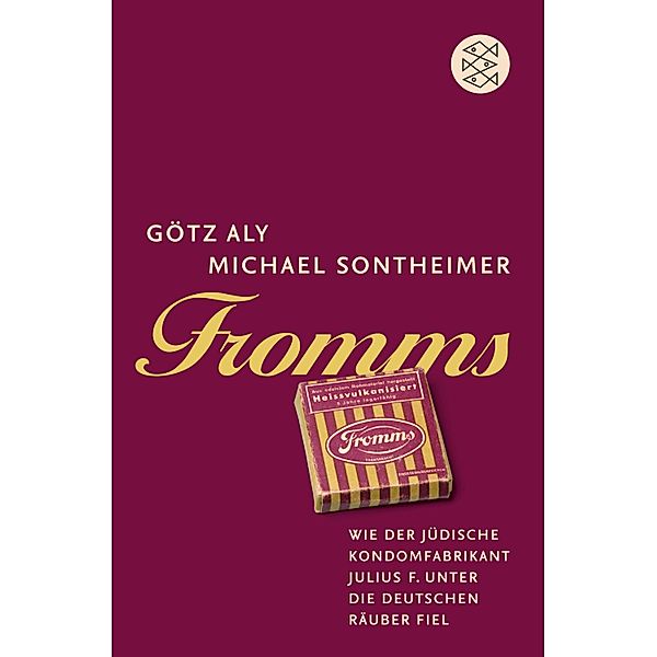 Fromms, Götz Aly, Michael Sontheimer