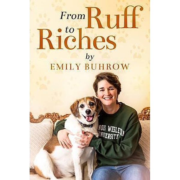 Fron Ruff to Riches, Emily Buhrow