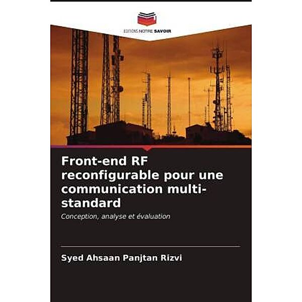 Front-end RF reconfigurable pour une communication multi-standard, Syed Ahsaan Panjtan Rizvi