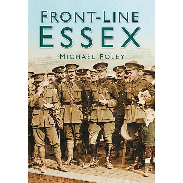 Front-line Essex, Michael Foley