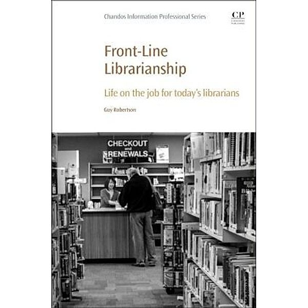 Front-Line Librarianship, Guy Robertson