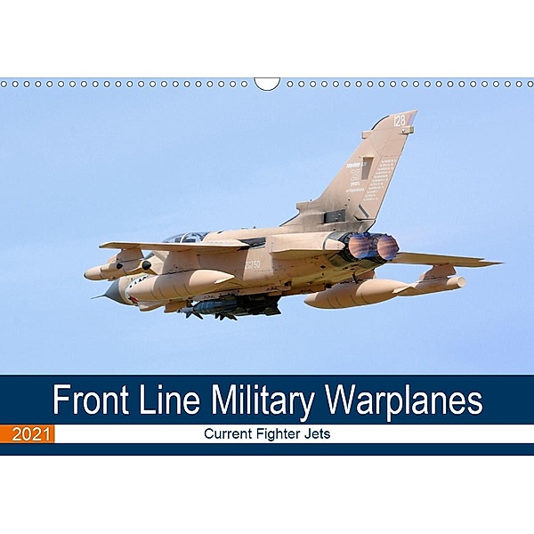 Front Line Military Warplanes (Wall Calendar 2021 DIN A3 Landscape), Jon Grainge