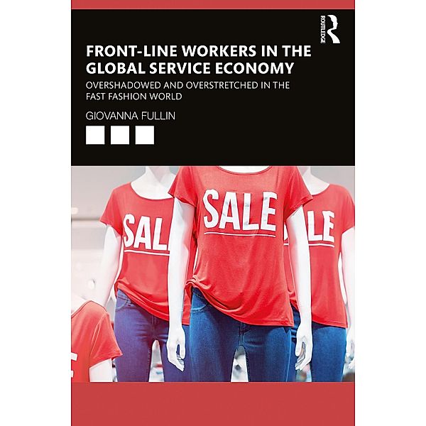 Front-Line Workers in the Global Service Economy, Giovanna Fullin