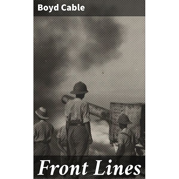 Front Lines, Boyd Cable