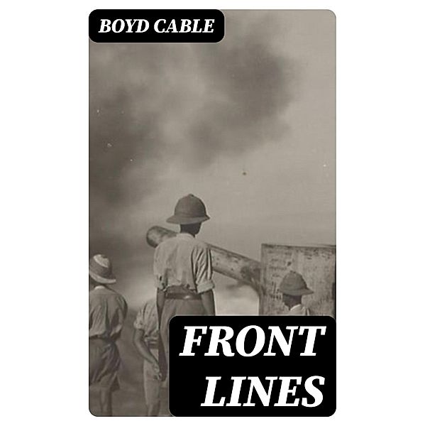 Front Lines, Boyd Cable