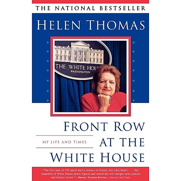 Front Row At The White House, Helen Thomas