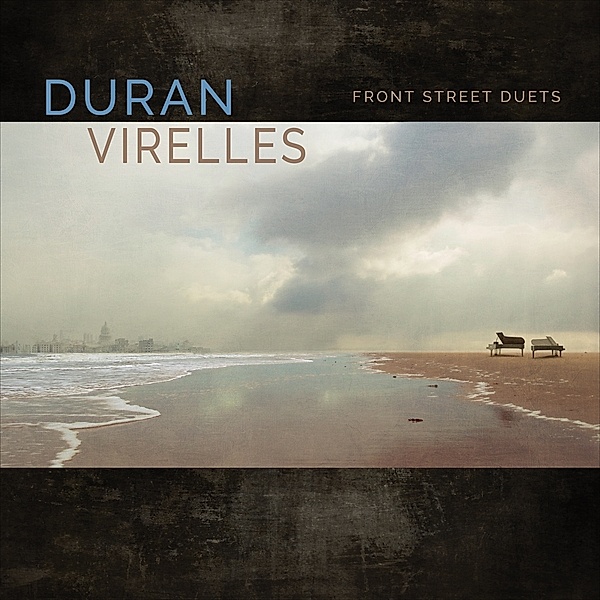Front Street Duets, Hilario Duran & Virelles David