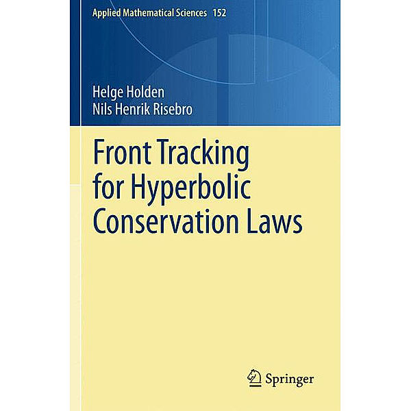 Front Tracking for Hyperbolic Conservation Laws, Helge Holden, Nils H. Risebro