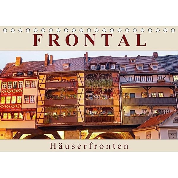 Frontal - Häuserfronten (Tischkalender 2017 DIN A5 quer), Flori0
