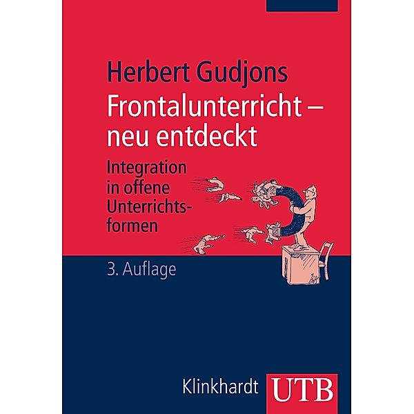 Frontalunterricht - neu entdeckt, Herbert Gudjons