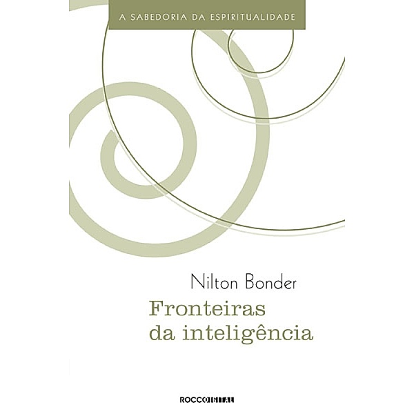 Fronteiras da inteligência, Nilton Bonder