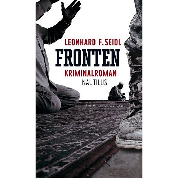 Fronten, Leonhard F. Seidl