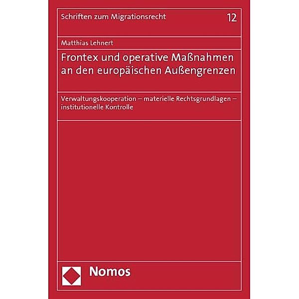 Frontex und operative Massnahmen an den europäischen Aussengrenzen, Matthias Lehnert