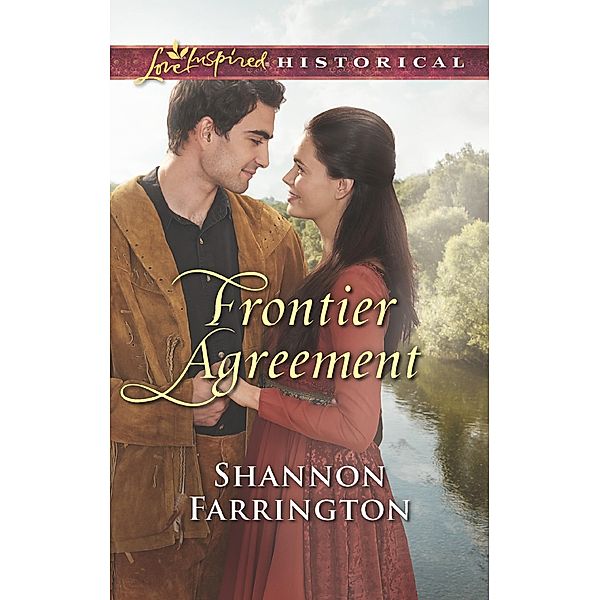 Frontier Agreement (Mills & Boon Love Inspired Historical) / Mills & Boon Love Inspired Historical, Shannon Farrington