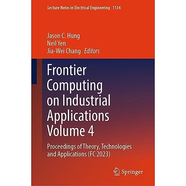 Frontier Computing on Industrial Applications Volume 4