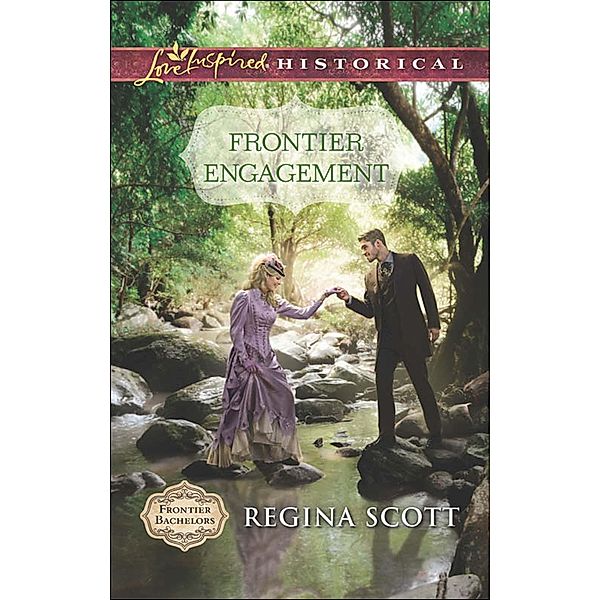 Frontier Engagement / Frontier Bachelors Bd.3, Regina Scott