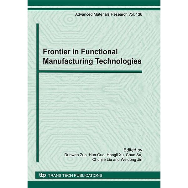 Frontier in Functional Manufacturing Technologies