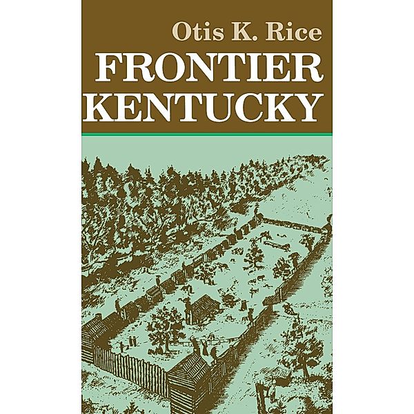 Frontier Kentucky, Otis K. Rice