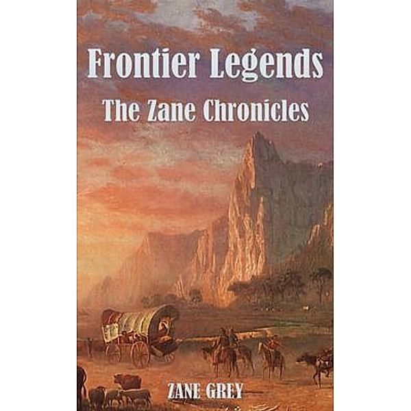 Frontier Legends / Fili Public, Zane Grey