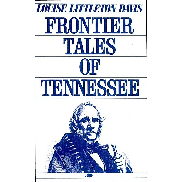 Frontier Tales of Tennessee, Louise Littleton Davis