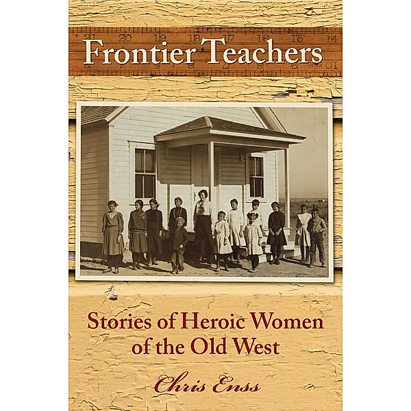 Frontier Teachers, Chris Enss