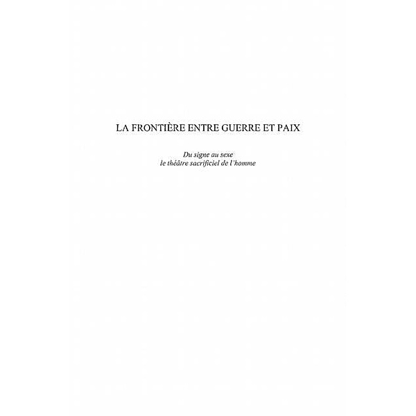 Frontiere entre guerre et paix / Hors-collection, Chevalier Laurent