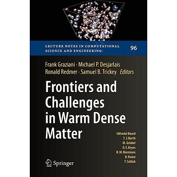 Frontiers and Challenges in Warm Dense Matter / Lecture Notes in Computational Science and Engineering Bd.96