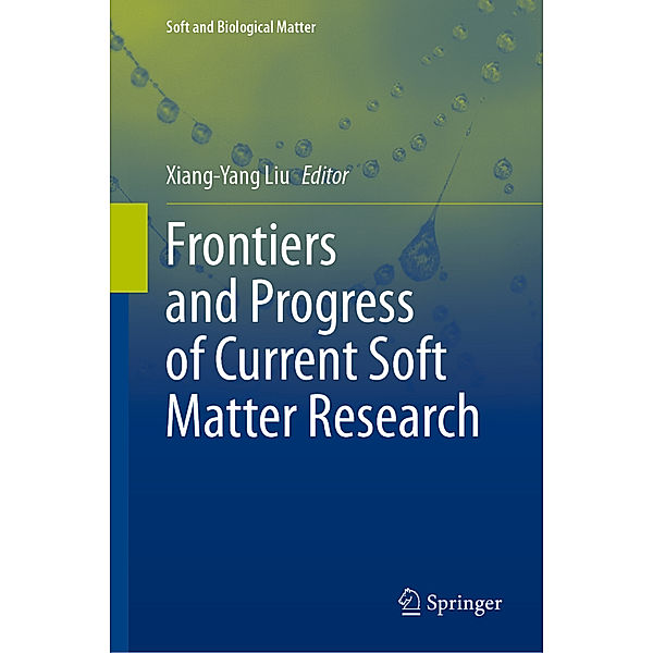 Frontiers and Progress of Current Soft Matter Research