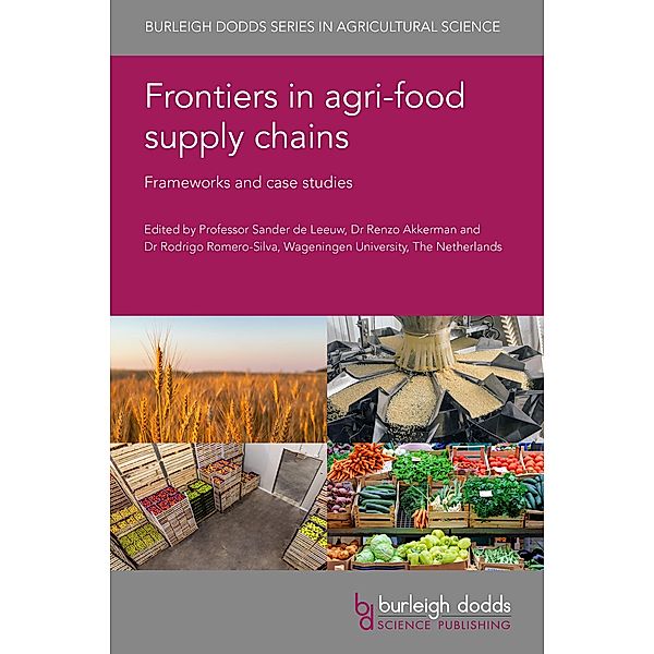 Frontiers in agri-food supply chains / Burleigh Dodds Series in Agricultural Science Bd.137