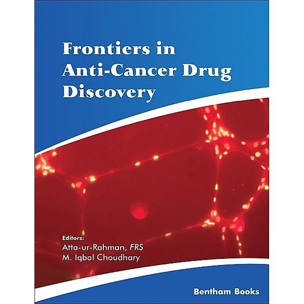 Frontiers in Anti-Cancer Drug Discovery: Volume 11 / Frontiers in Anti-Cancer Drug Discovery Bd.11