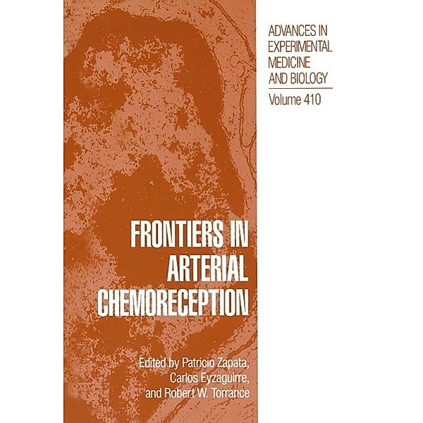 Frontiers in Arterial Chemoreception / Advances in Experimental Medicine and Biology Bd.410