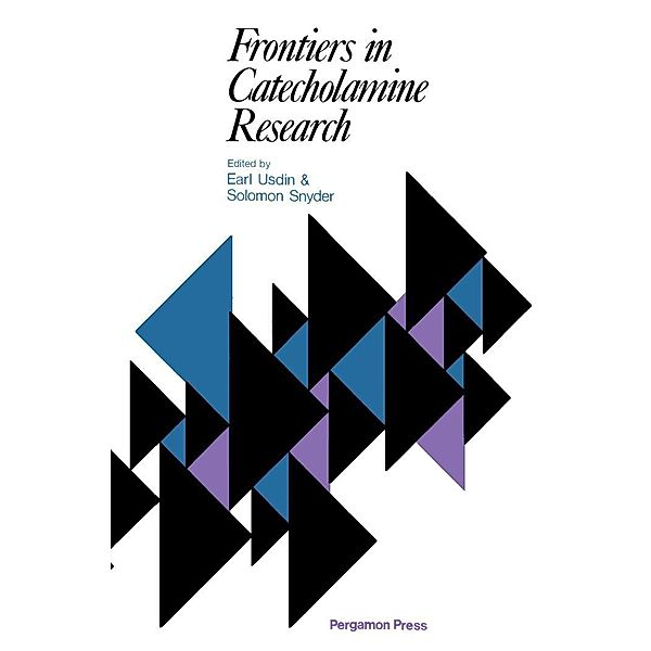 Frontiers in Catecholamine Research