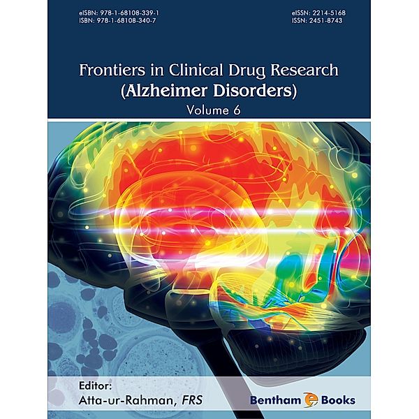 Frontiers in Clinical Drug Research - Alzheimer Disorders: Volume 6 / Frontiers in Clinical Drug Research - Alzheimer Disorders Bd.6