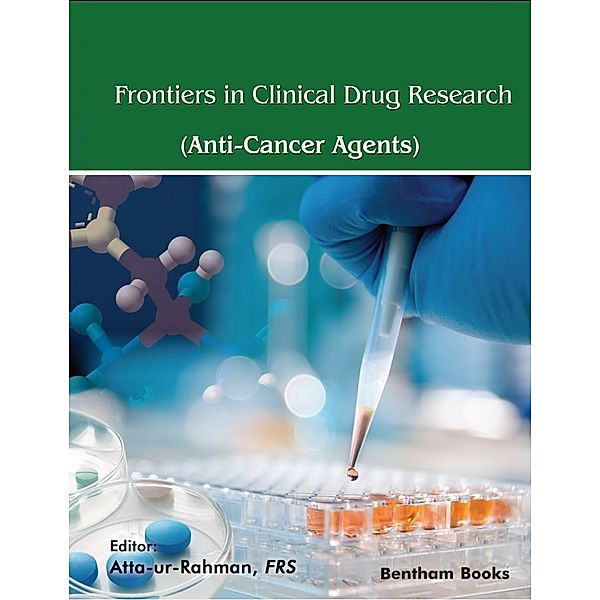 Frontiers in Clinical Drug Research - Anti-Cancer Agents: Volume 8 / Frontiers in Clinical Drug Research - Anti-Cancer Agents Bd.8
