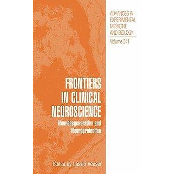 Frontiers in Clinical Neuroscience / Advances in Experimental Medicine and Biology Bd.541