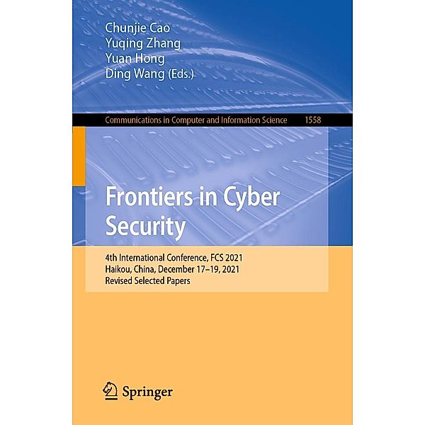 Frontiers in Cyber Security / Communications in Computer and Information Science Bd.1558