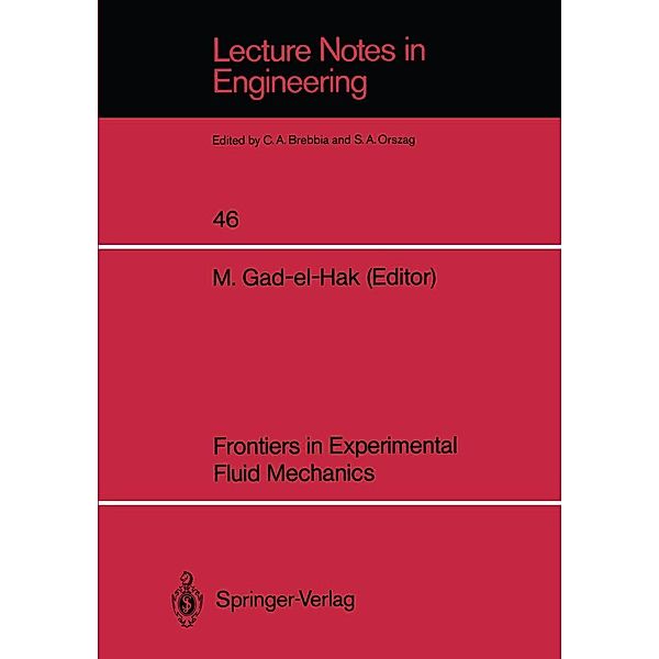Frontiers in Experimental Fluid Mechanics / Lecture Notes in Engineering Bd.46